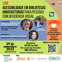 A live Acessibilidade em bibliotecas universitárias para pessoas com deficiência visual está disponível