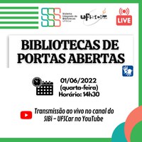 O SIBI-UFSCar e suas Bibliotecas informam seus horários de funcionamento e a live “Bibliotecas de portas abertas”