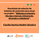 Resultado da seleção de bolsista de extensão para atuar no projeto "Biblioteca Infantil e Dia das Crianças: integração, diversão e cidadania"