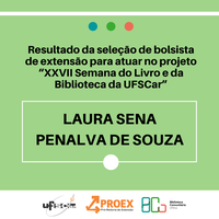 Resultado da seleção de bolsista de extensão para atuar no projeto "XXVII Semana do Livro e da Biblioteca da UFSCar"